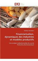 Financiarisation, Dynamiques Des Industries Et Mod�les Productifs