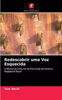 Redescobrir uma Voz Esquecida