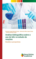 Análise bibliográfica sobre o uso de tdic no estudo de reações