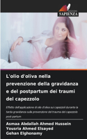 L'olio d'oliva nella prevenzione della gravidanza e del postpartum dei traumi del capezzolo