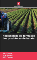 Necessidade de formação dos produtores de batata