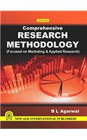 Comprehensive Research Methodology: Focused on Marketing & Applied Research