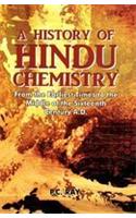 A History of Hindu Chemistry: from the Earliest Times to the Middle of the Sixteenth Century A.D.