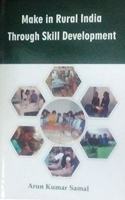 Make in Rural India Through Skill Development
