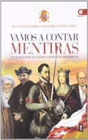 Vamos a contar mentiras: Un repaso por nuestros complejos historicos