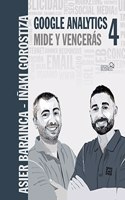 Google Analytics 4. Mide y venceras