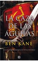 La Caza de Las Águilas/ Hunting the Eagles