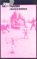 Ray Harryhausen. Creador de monstruos (Larva)