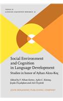 Social Environment and Cognition in Language Development