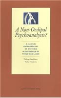 Non-Oedipal Psychoanalysis?