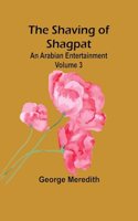 Shaving of Shagpat; an Arabian entertainment - Volume 3