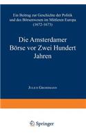 Die Amsterdamer Börse VOR Zwei Hundert Jahren