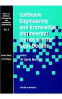 Software Engineering and Knowledge Engineering: Trends for the Next Decade