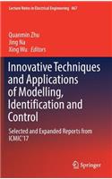 Innovative Techniques and Applications of Modelling, Identification and Control