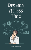 Dreams Across Time