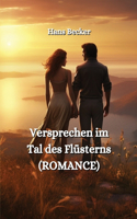 Versprechen im Tal des Flüsterns (ROMANCE)