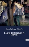 Crueldad Por El Honor
