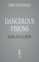 Dangerous Visions