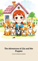 The Adventures of Lila and Her Puppies