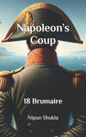 Napoleon's Coup: 18 Brumaire