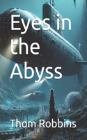 Eyes in the Abyss