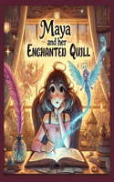 Maya and her Enchanted Quill