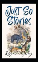 Just So Stories BY Rudyard Kipling