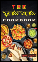 The Tex Mex Cookbook