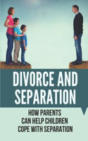 Divorce And Separation