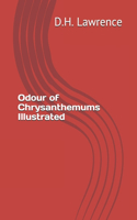 Odour of Chrysanthemums Illustrated