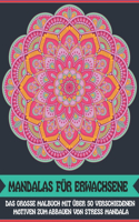 Mandalas für Erwachsene: Schöne Sammlung von 50 neuen, hochdetaillierten, einfachen Mandala-Designs für Spaß, Geschenk, Achtsamkeit