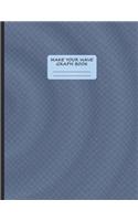 Make Your Wave - Graph Book - Quad Paper - 8.5