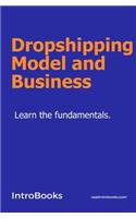 Dropshipping Model and Business