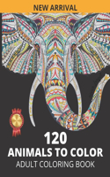 120 ANIMALS TO COLOR Adult Coloring Book
