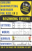 Cursive Handwriting Workbook for kids level 2: 3-in-1 Cursive for beginners workbook-Cursive letter tracing book-Cursive writing practice book to learn writing in cursive-Riddles, Maze, Sudoku, P