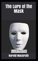 The Lure of the Mask Illustarted