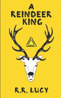 A Reindeer King