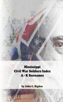 Mississippi Civil War Soldiers Index: A - K Surnames