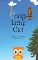 Crazy Little Owl Coloring Book For Kids +3