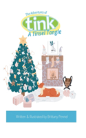The Adventures of Tink: A Tinsel Tangle(The Adventures of Tink)