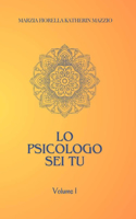 Lo Psicologo SEI Tu!: Esercizi per conoscersi e per conoscere