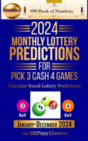 2024 Monthly Lottery Predictions for Pick 3 Cash 4 Games