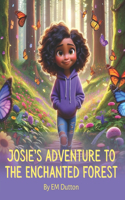 Josie's adventure to the Enchanted Forest