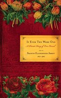 If Ever Two Were One: A Private Diary of Love Eternal