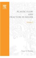 Plastic Flow and Fracture in Solids
