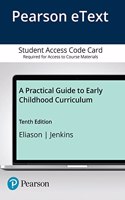 Practical Guide to Early Childhood Curriculum, a -- Enhanced Pearson Etext