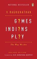 Games Indians Play: Why We are the Way We are