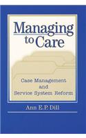 Managing to Care