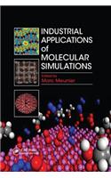 Industrial Applications of Molecular Simulations