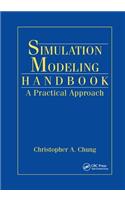 Simulation Modeling Handbook: A Practical Approach